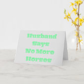 Husband sagt, keine Pferde mehr in hellgrün Karte (Gelbe Blume)