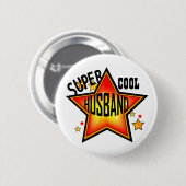 Husband Super Cool Star Funny Button (Vorne & Hinten)