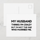 Husband Thinks Crazy Verheiratet Postkarte (Vorne/Hinten)