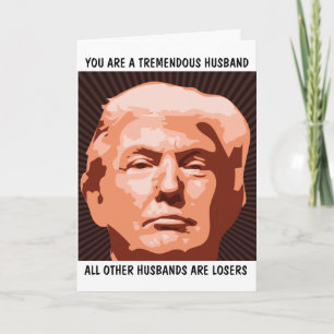 HUSBAND TREMENDOUS HUSBAND DONALD TRUMP GEBURTSTAG KARTE