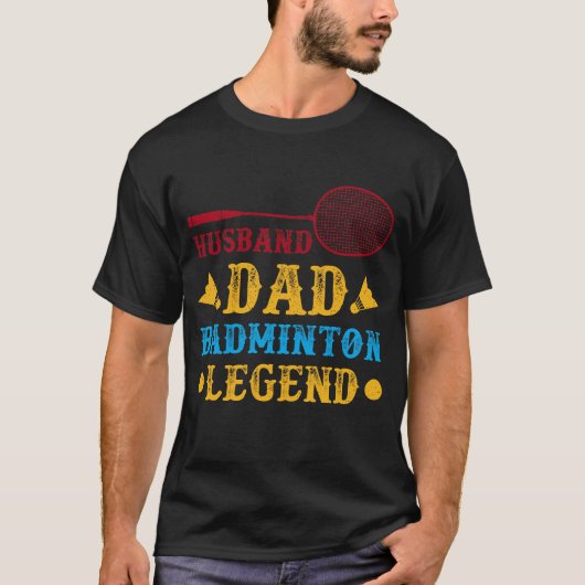 Husband Vater Badminton Legend T-Shirt (Vorderseite)