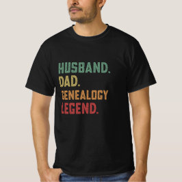 Husband Vater Genealogie Legend Genealogie T-Shirt
