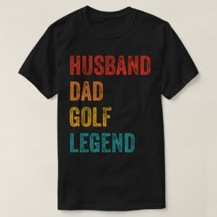 Husband Vater Golf Legend T-Shirt