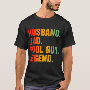 Husband Vater Pool Typ Legend T-Shirt