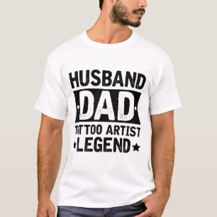 Husband Vater Tattoo Artist Legend T-Shirt
