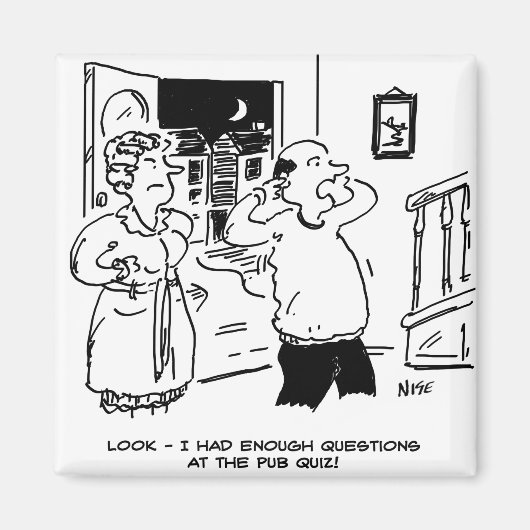 Husband Will nicht zu fragen Magnet (Vorne)