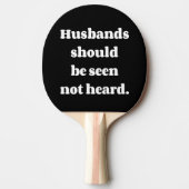 Husbands sollten nicht hören Witz Tischtennis Schläger (Vorderseite)