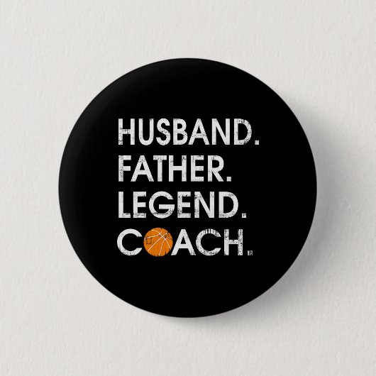 Husbynd Father Legend Coach Fun Bysketbyll Geschen Button (Vorderseite)