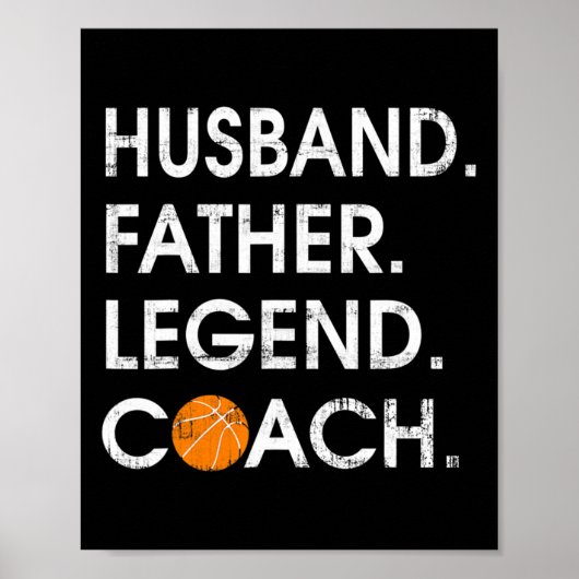 Husbynd Father Legend Coach Fun Bysketbyll Geschen Poster (Vorne)