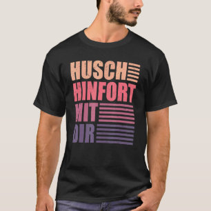 Husch Hinfort Mit Dir unnötige soziale Kontaktaufn T-Shirt