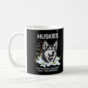 Huskies: Berufliche Howlers und Teilzeitkomiker Kaffeetasse