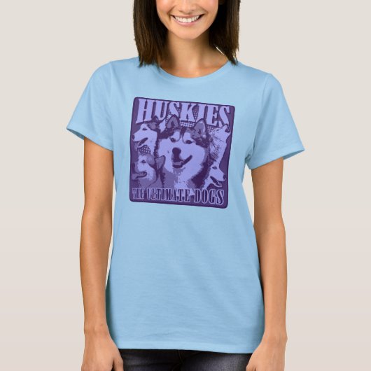 Huskies - die entscheidenden Hunde T-Shirt (Vorderseite)