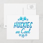 Huskies sind Cool Postkarte (Vorne/Hinten)