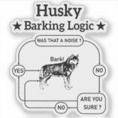 Husky Barking Logic Funny Siberian Dog Sarcastic Aufkleber (Vorderseite)