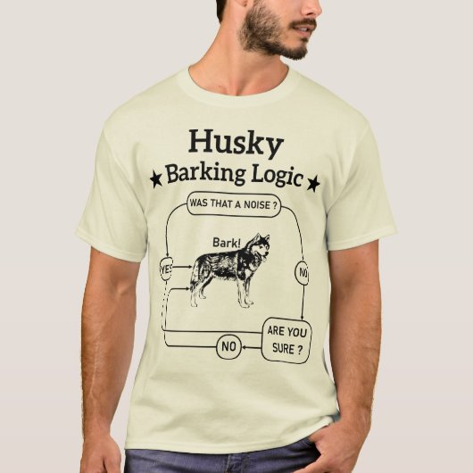 Husky Barking Logic Funny Siberian Dog Sarcastic T-Shirt (Vorderseite)