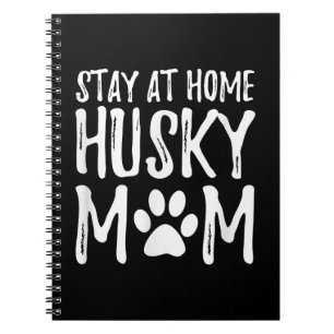 Husky Bleibe Zuhause Funny Dog Mama Gift Notizblock