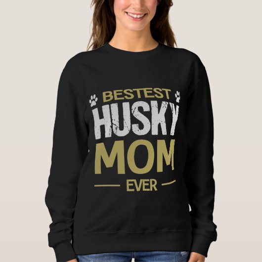 Husky Dog Bestest Husky Mama je Sweatshirt (Vorderseite)