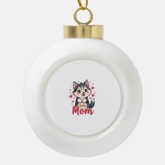 Husky Dog Mama Niedlich Kawaii Design Keramik Kugel-Ornament (Vorderseite)