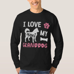 Husky Dog Oma gibt meiner Liebe meinen Großhund Hu T-Shirt