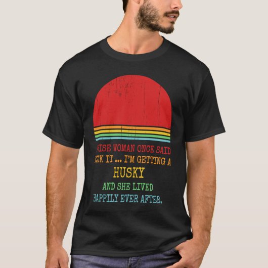 Husky Hund Mama Eigentümer einer Weibchen einmal s T-Shirt (Vorderseite)