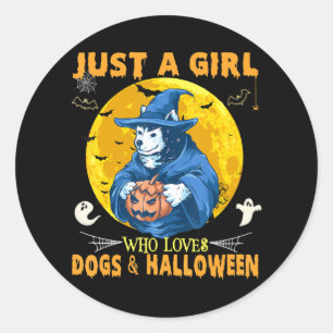 Husky Just A Girl Who Lieben Hogs & Halloween Husk Runder Aufkleber