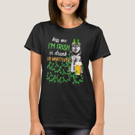 Husky küss mir, ich bin irisch oder Betrunken oder T-Shirt (Vorderseite)