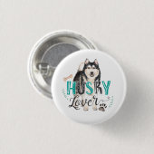 Husky Lover Button (Vorne & Hinten)