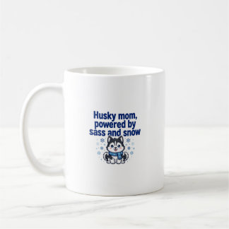 Husky-Mama — Angetrieben von Sass und Schnee Kaffeetasse