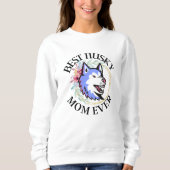 Husky-Mama, Hunde-Mama, Husky-Geschenk Sweatshirt (Vorderseite)