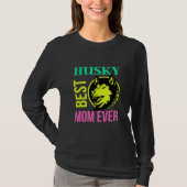 Husky-Mama, Hunde-Mama, Husky-Geschenk T-Shirt (Vorderseite)