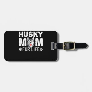 Husky Mom für das Leben | Funny Dog Tagesgeschenk Gepäckanhänger