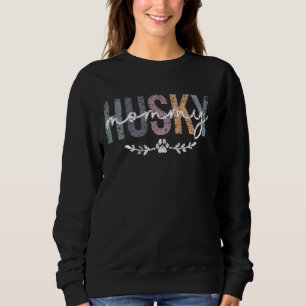 Husky Mommy Dog Lover Owner Huskieses Husky Mama M Sweatshirt