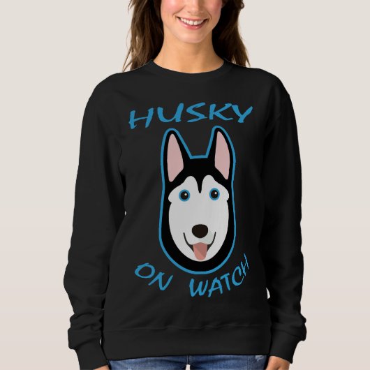 Husky on Watch Sweatshirt (Vorderseite)
