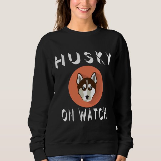 Husky on Watch Sweatshirt (Vorderseite)