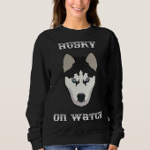 Husky on Watch Sweatshirt (Vorderseite)