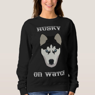 Husky on Watch Sweatshirt