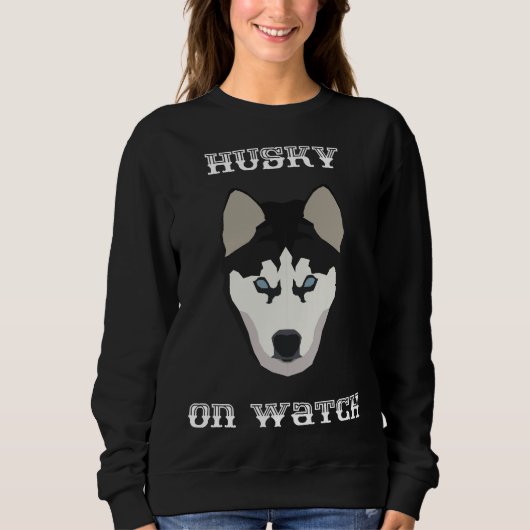 Husky on Watch Sweatshirt (Vorderseite)