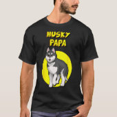 Husky Papa Black & White Siberian Husky Vater Bro T-Shirt (Vorderseite)