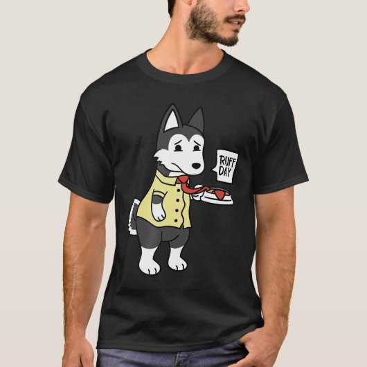 Husky Ruff Day Funny Dog Geschenk T-Shirt (Vorderseite)