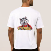 Husky Superhero: Der Super Dog treffen!" T-Shirt (Rückseite)