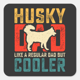 Husky Vater, Regular Vater Zum Coolness Funny hina Quadratischer Aufkleber