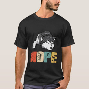Husky - Vintag Nope Funny Siberian Husky Hund Lieb T-Shirt