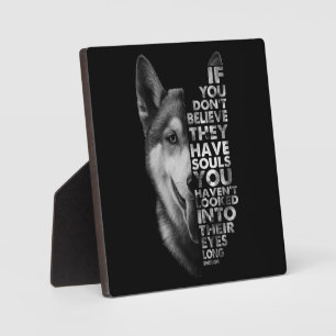 Husky, wenn Sie nicht glauben, dass sie Soule Hund Fotoplatte