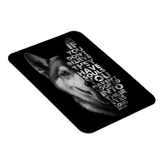 Husky, wenn Sie nicht glauben, dass sie Soule Hund Magnet (Rechte Seite)