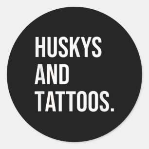 Huskys und Tattoos Husky Besitzer Hund in Lover Sp Runder Aufkleber