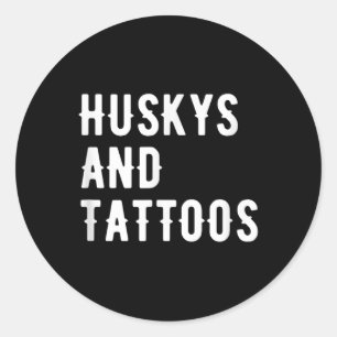 Huskys und Tattoos Husky Eigentümer Hund in geklei Runder Aufkleber