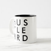 Hustel Hard | Funny Spaß Joke Slogan Tasse (Vorderseite Links)