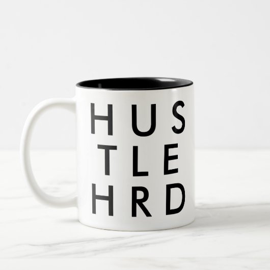 Hustel Hard | Funny Spaß Joke Slogan Tasse (Links)