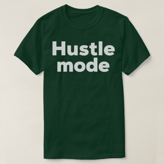 Hustelmodus T-Shirt (Design vorne)