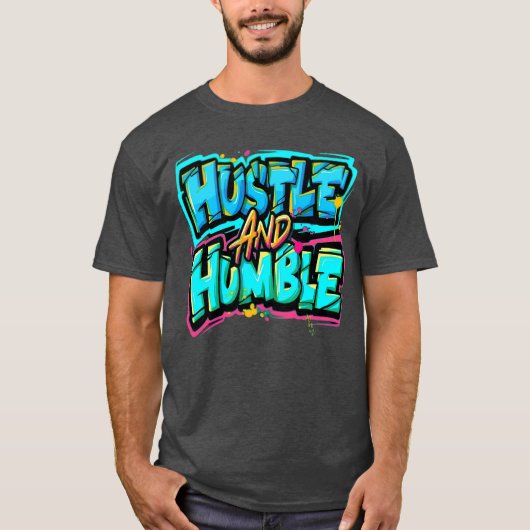 Hustle and Humble gift T-Shirt (Vorderseite)